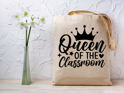 Tote Bag Customizable Queen of the Classroom