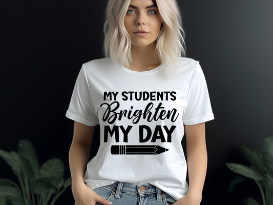 Tee-Shirt Personnalisable My Students Brighten my Day