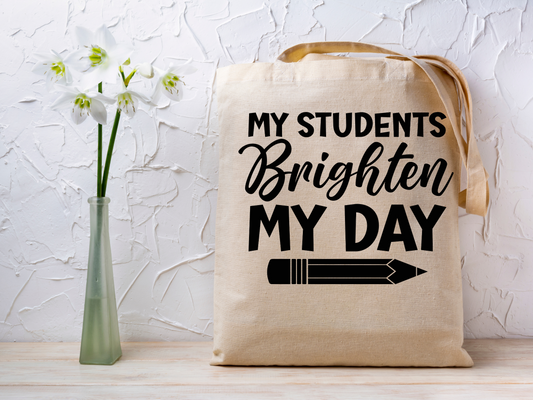 Tote Bag Personnalisable My Students Brighten My Day